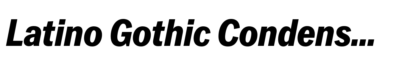 Latino Gothic Condensed ExtraBold Italic